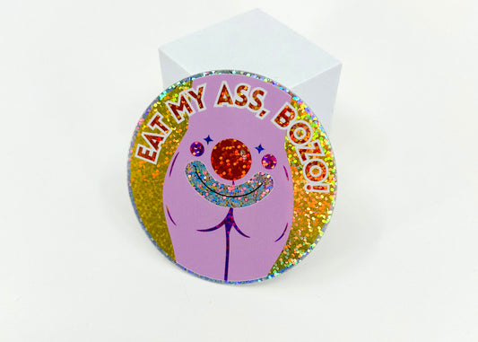 "Eat My Ass, Bozo!" Sticker